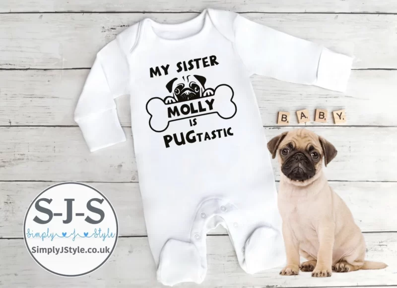 My Sister / Brother is PUGtastic Babygrow