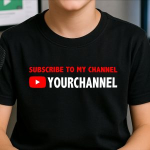 Close-up of custom YouTube shirt with “Subscribe to My Channel” text